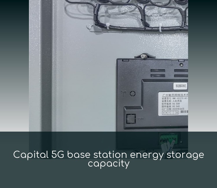 Capital 5G base station energy storage capacity