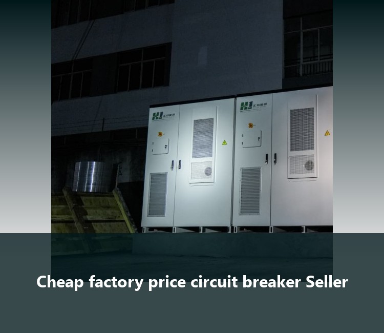Cheap factory price circuit breaker Seller