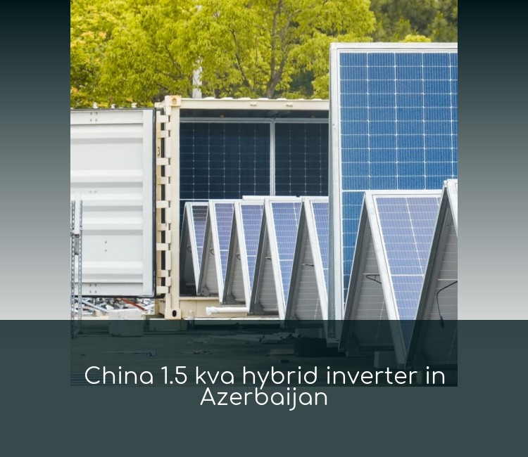 China 1.5 kva hybrid inverter in Azerbaijan
