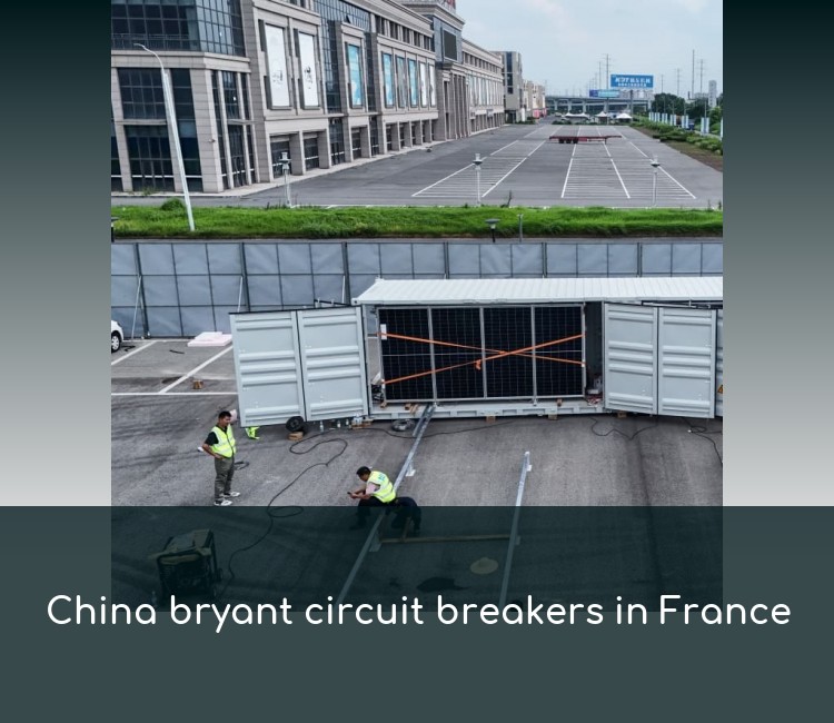 China bryant circuit breakers in France