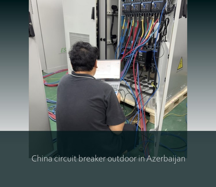 China circuit breaker outdoor in Azerbaijan
