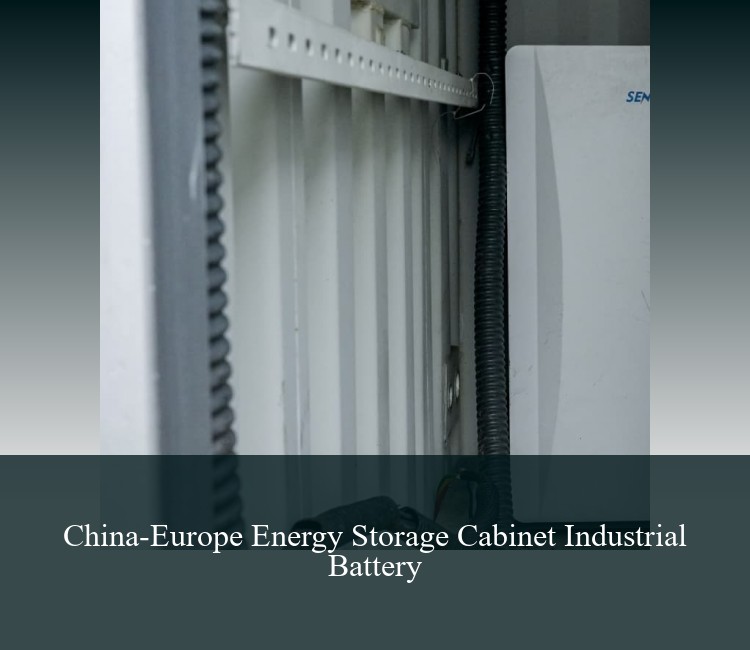 China-Europe Energy Storage Cabinet Industrial Battery