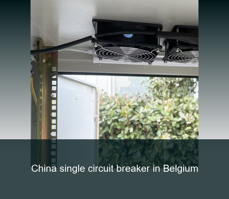 China single circuit breaker in Belgium