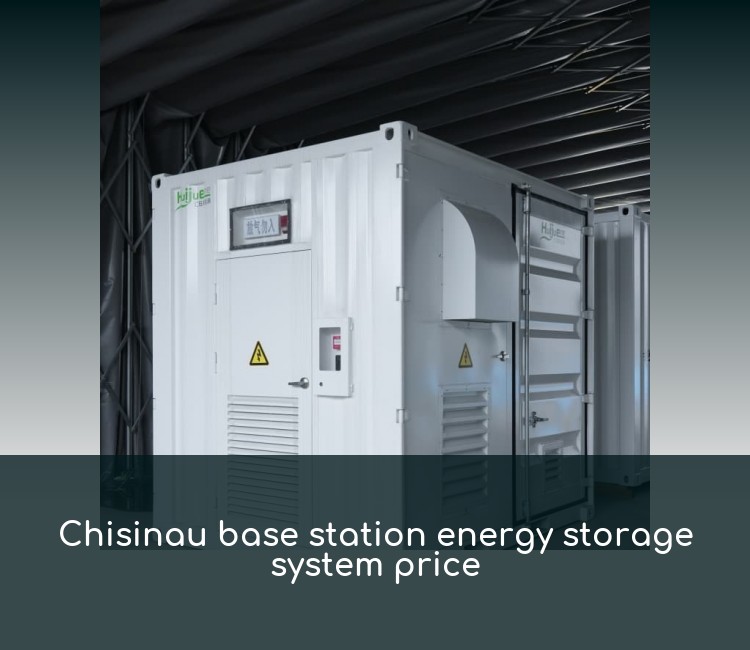 Chisinau base station energy storage system price