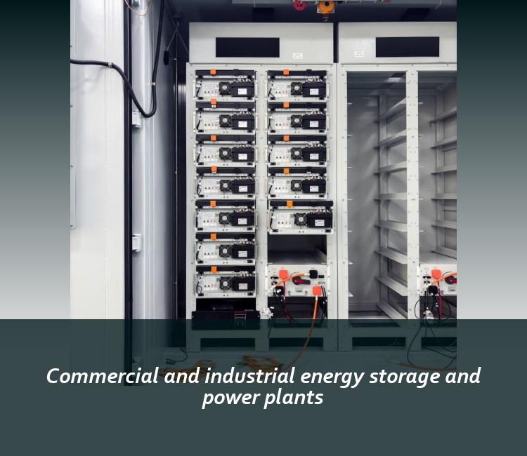 Commercial and industrial energy storage and power plants