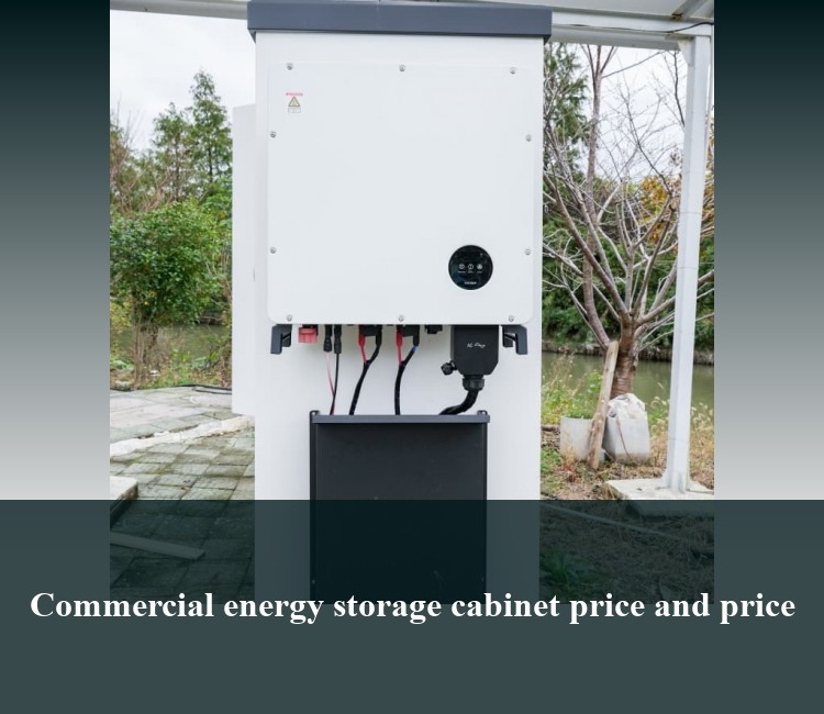 Commercial energy storage cabinet price and price