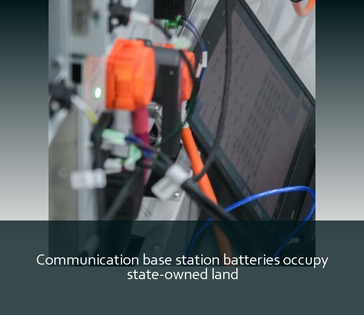 Communication base station batteries occupy state-owned land