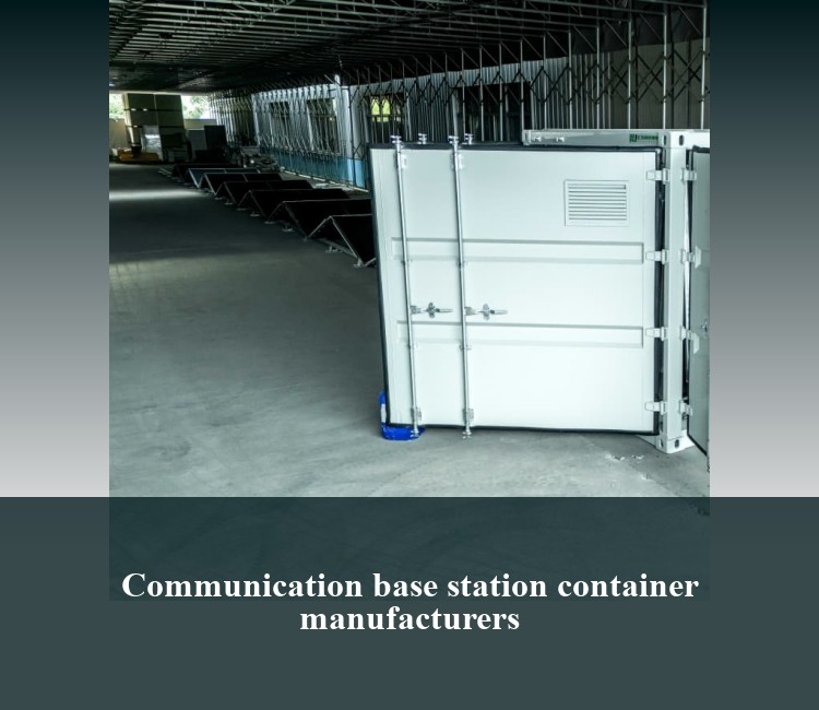 Communication base station container manufacturers