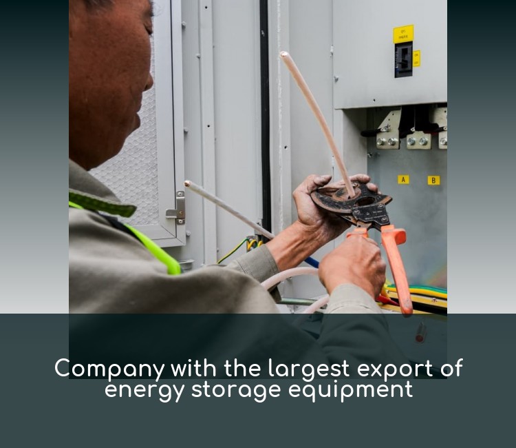 Company with the largest export of energy storage equipment