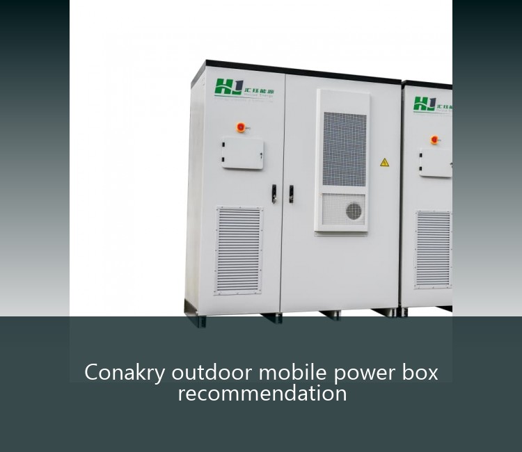 Conakry outdoor mobile power box recommendation