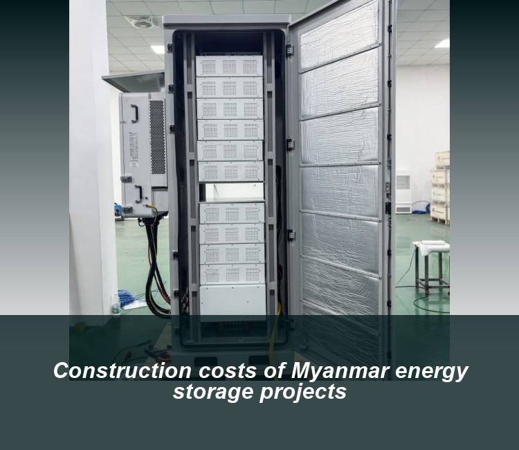 Construction costs of Myanmar energy storage projects