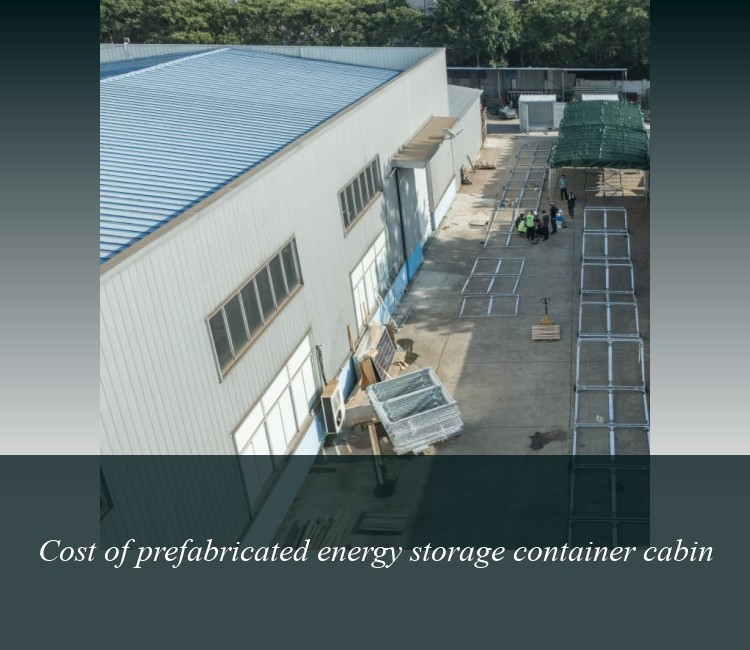 Cost of prefabricated energy storage container cabin