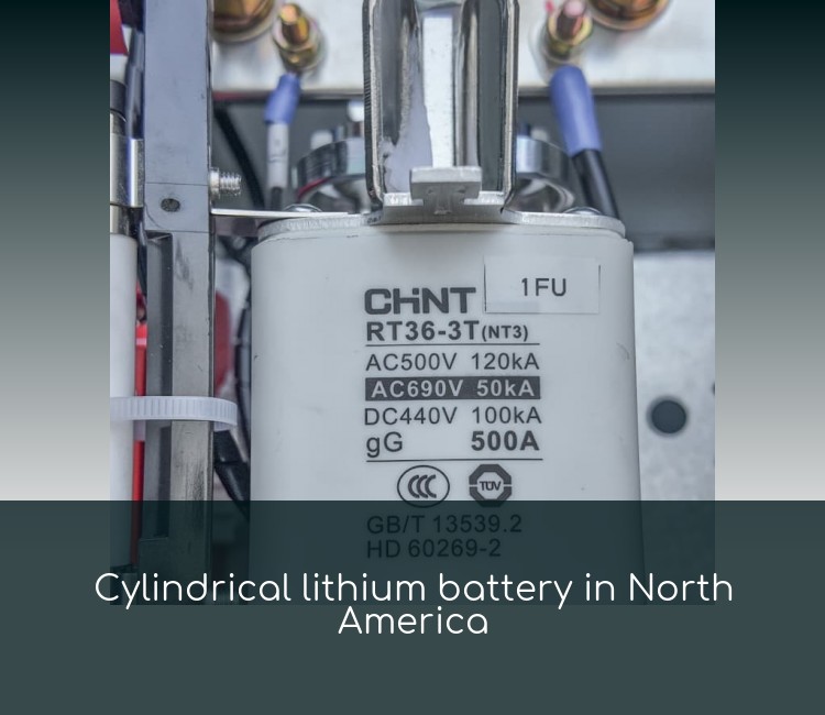 Cylindrical lithium battery in North America