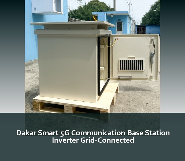 Dakar Smart 5G Communication Base Station Inverter Grid-Connected