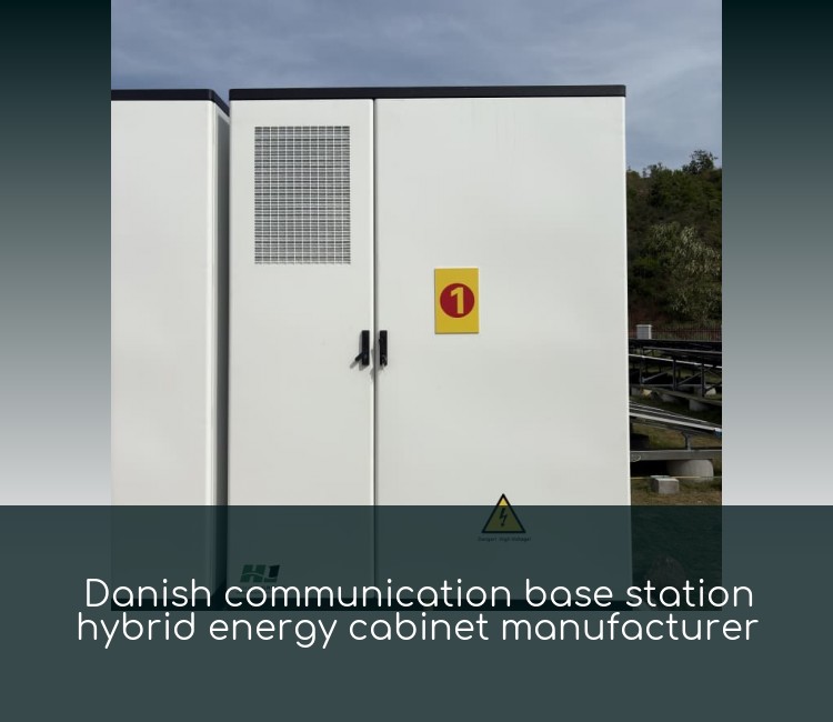 Danish communication base station hybrid energy cabinet manufacturer