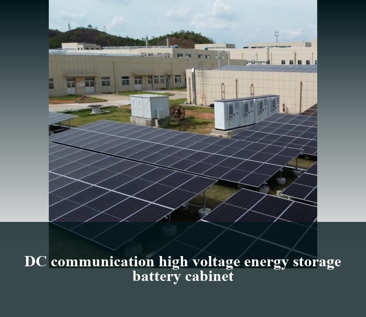 DC communication high voltage energy storage battery cabinet