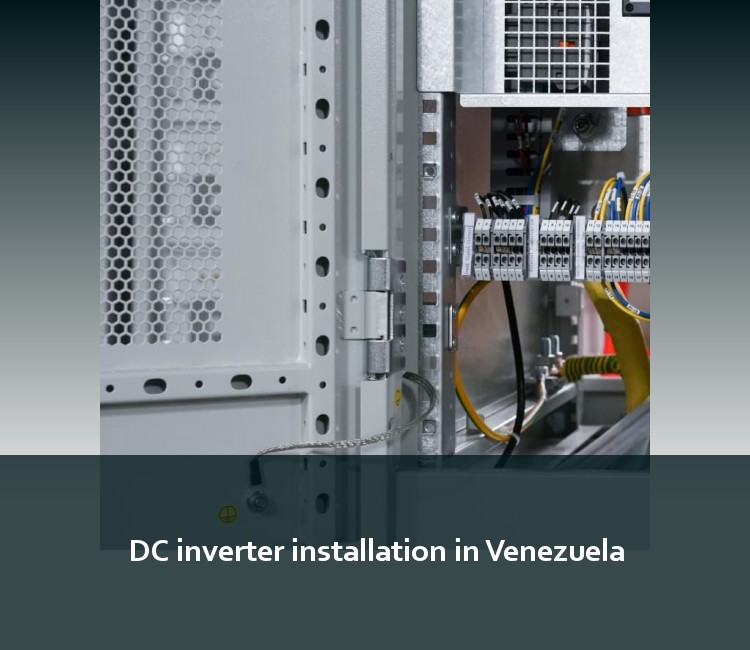 DC inverter installation in Venezuela