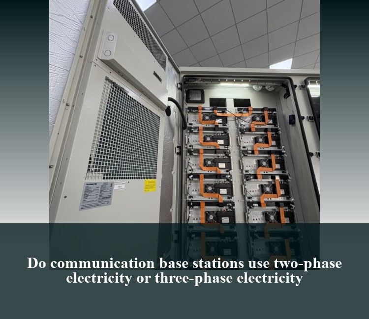 Do communication base stations use two-phase electricity or three-phase electricity