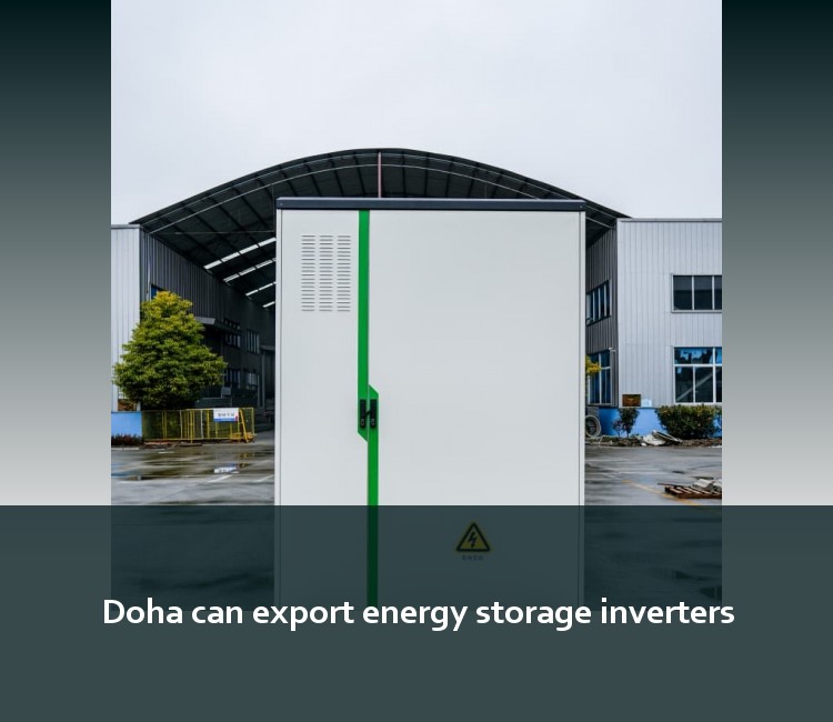 Doha can export energy storage inverters
