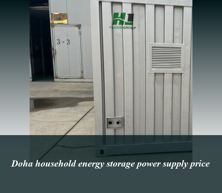 Doha household energy storage power supply price