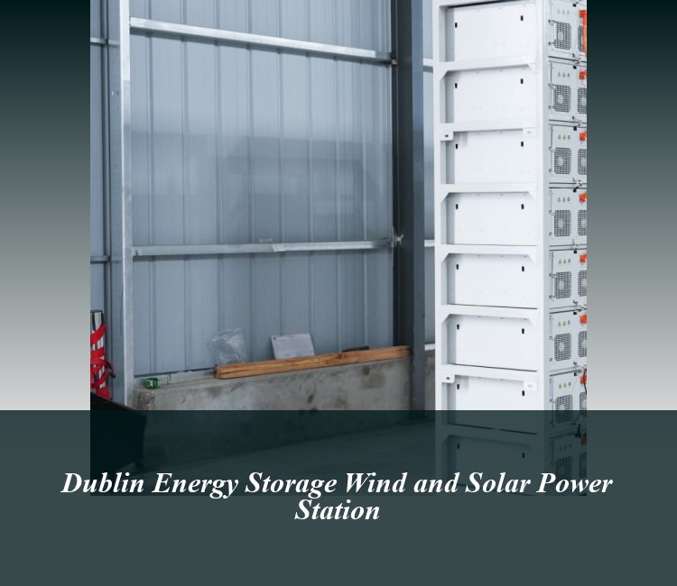 Dublin Energy Storage Wind and Solar Power Station