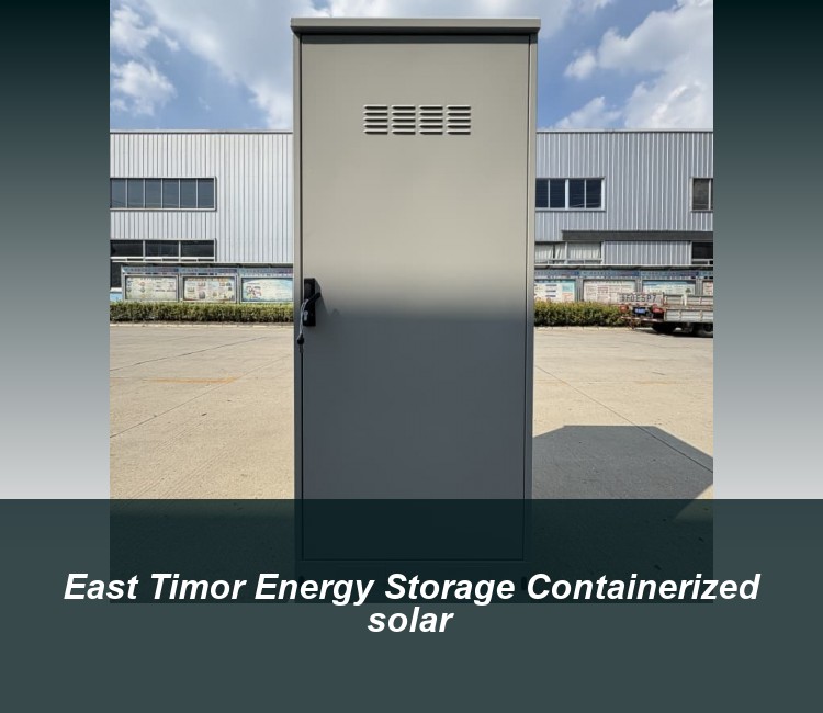 East Timor Energy Storage Containerized solar