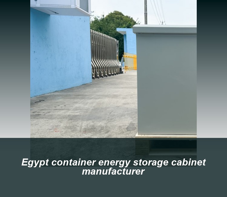 Egypt container energy storage cabinet manufacturer