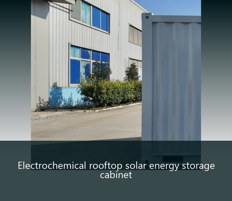 Electrochemical rooftop solar energy storage cabinet