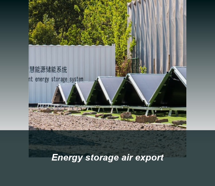 Energy storage air export