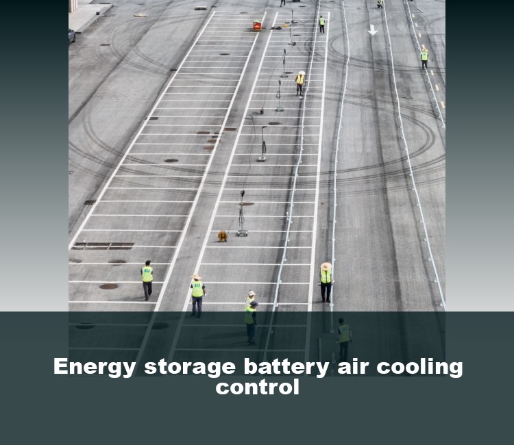 Energy storage battery air cooling control