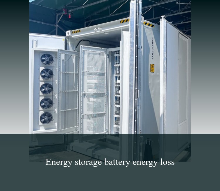 Energy storage battery energy loss