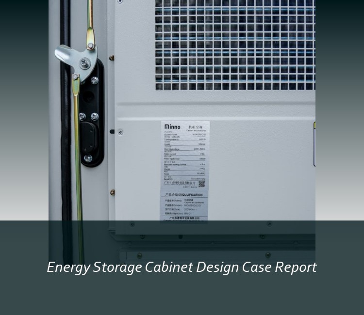 Energy Storage Cabinet Design Case Report