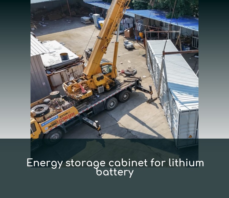 Energy storage cabinet for lithium battery