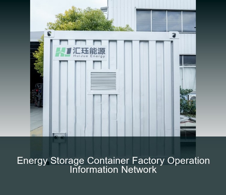 Energy Storage Container Factory Operation Information Network