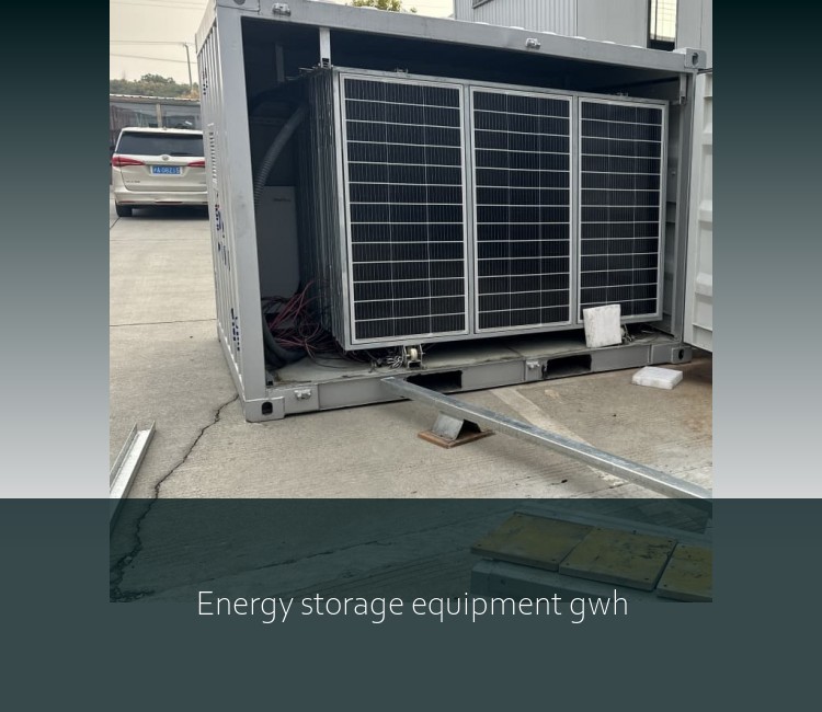 Energy storage equipment gwh