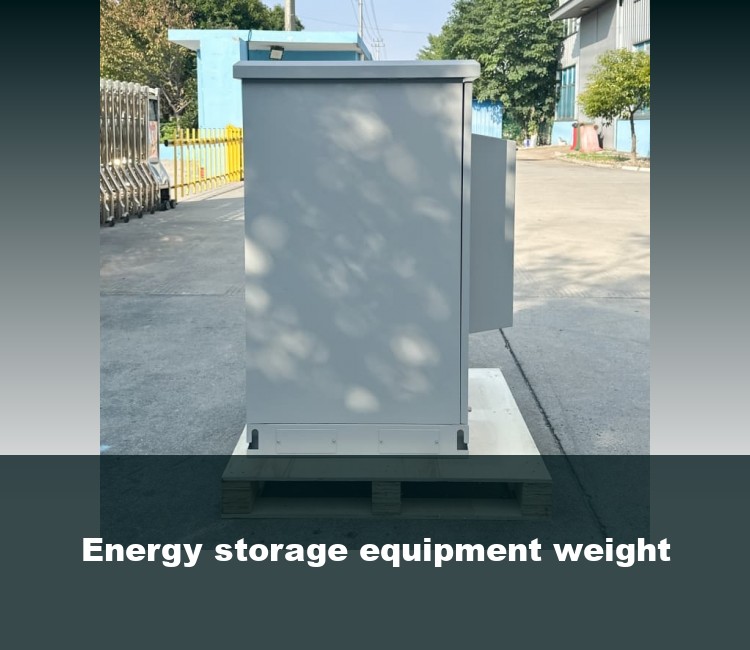 Energy storage equipment weight