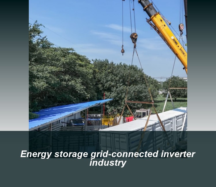 Energy storage grid-connected inverter industry