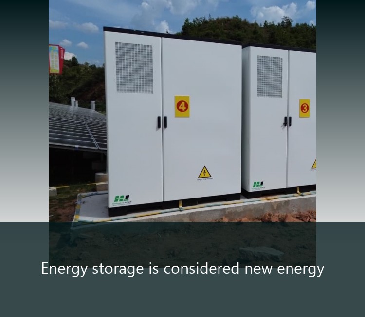 Energy storage is considered new energy