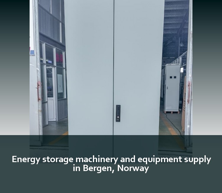Energy storage machinery and equipment supply in Bergen, Norway