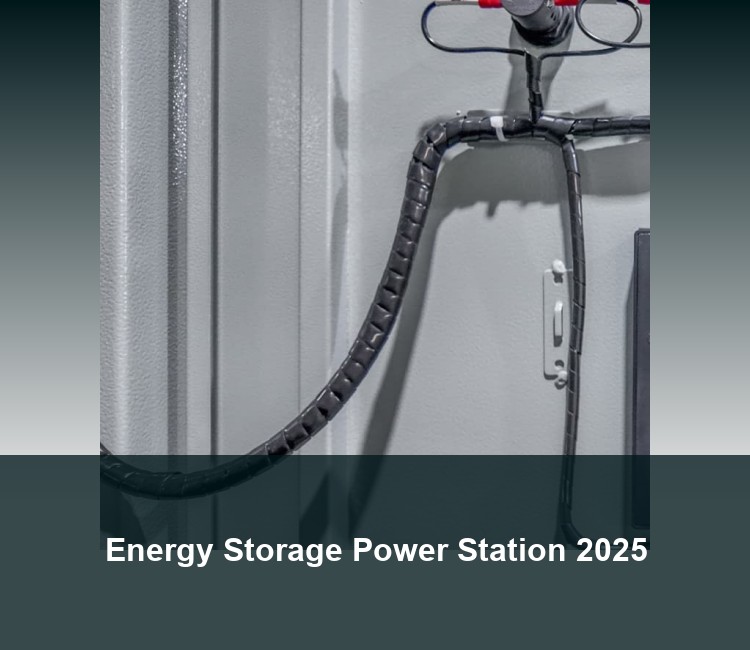 Energy Storage Power Station 2025