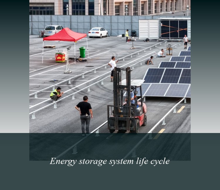 Energy storage system life cycle
