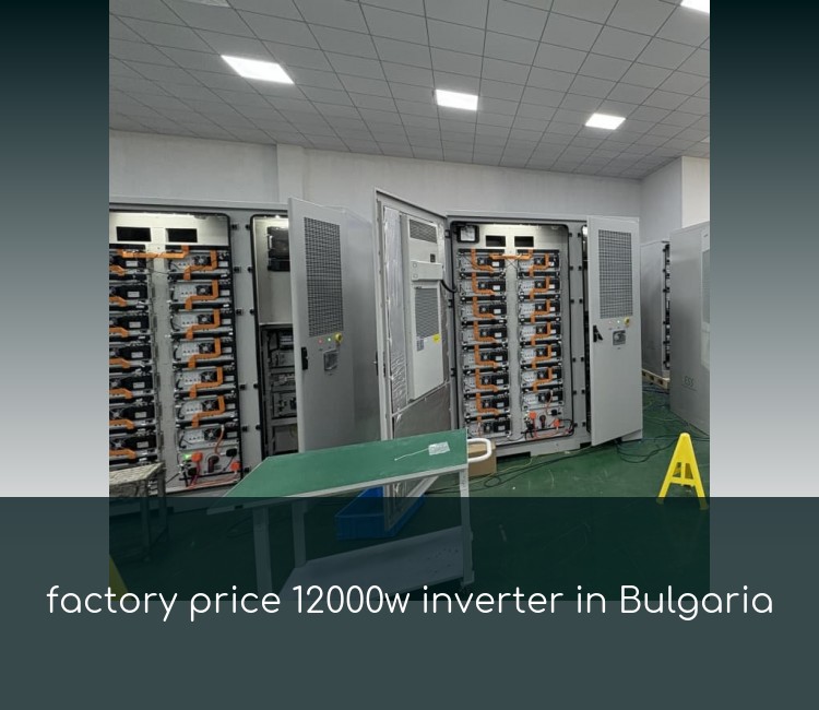 factory price 12000w inverter in Bulgaria