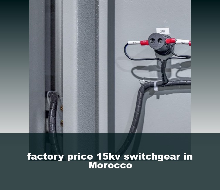 factory price 15kv switchgear in Morocco