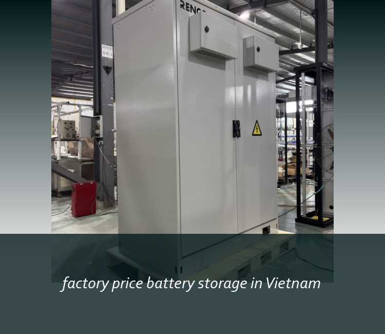 factory price battery storage in Vietnam