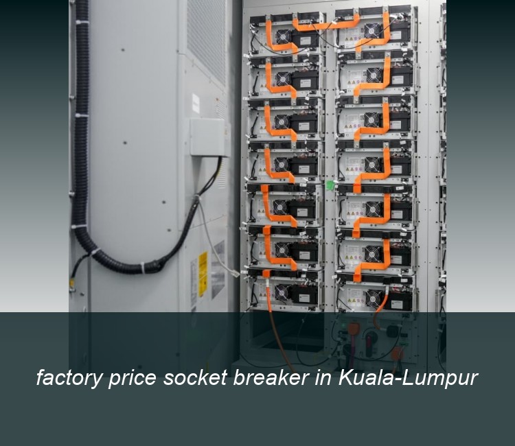factory price socket breaker in Kuala-Lumpur