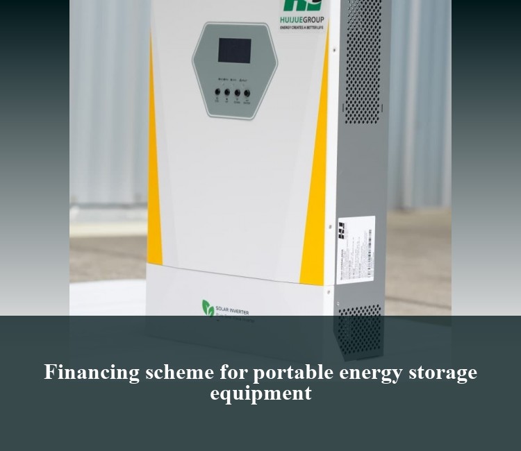 Financing scheme for portable energy storage equipment