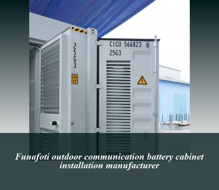 Funafoti outdoor communication battery cabinet installation manufacturer