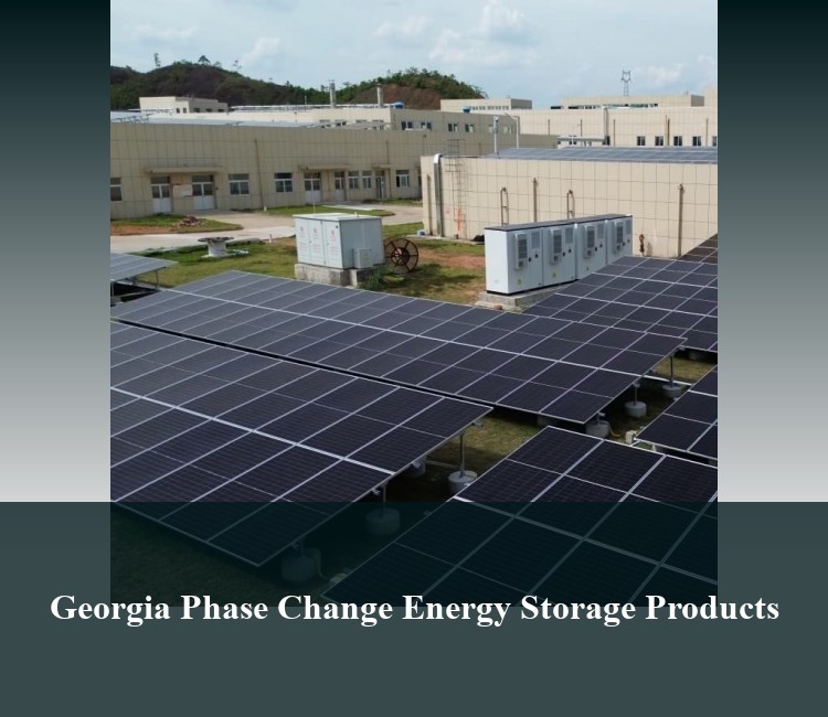 Georgia Phase Change Energy Storage Products