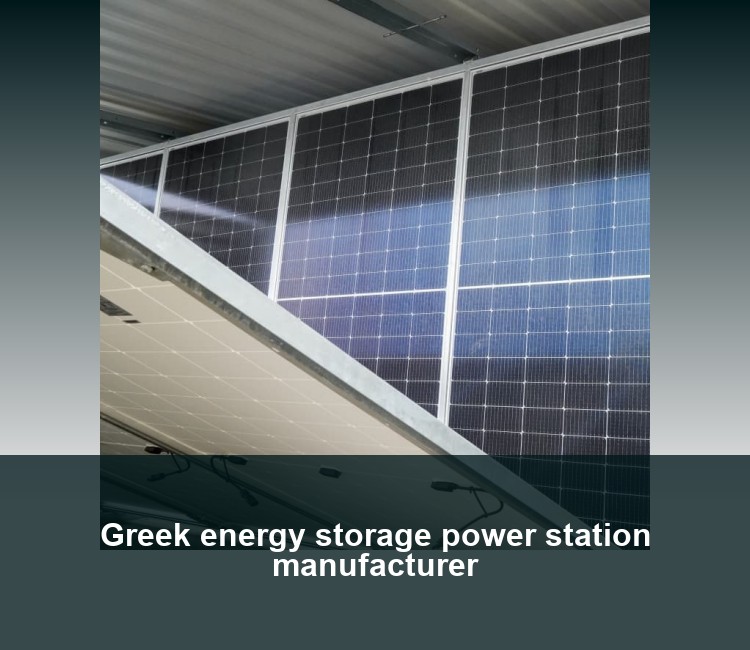Greek energy storage power station manufacturer