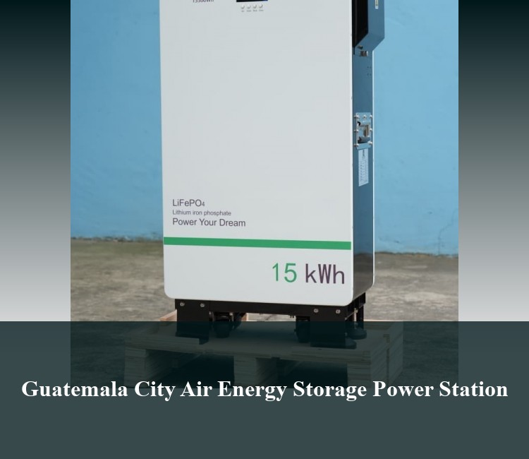 Guatemala City Air Energy Storage Power Station